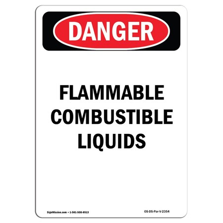 Signmission OSHA Danger Sign, 24" Height, Rigid Plastic, FlammableCombustible Liquids, Portrait OS-DS-P-1824-V-2354